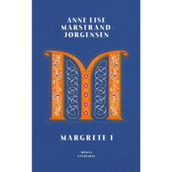 Margrete I - af Anne Lise Marstrand-Jørgensen