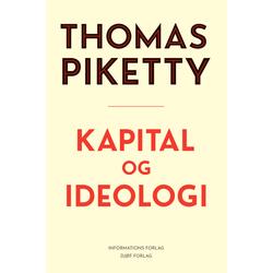 Kapital og ideologi - af Thomas Piketty