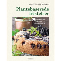 Plantebaserede fristelser - af Anette Hoeg Nielsen