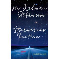 Stjernernes knitren - af Jón Kalman Stefánsson