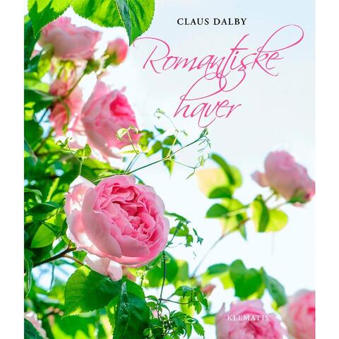 Romantiske haver - af Claus Dalby