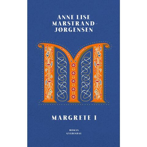 Margrete I - af Anne Lise Marstrand-Jørgensen