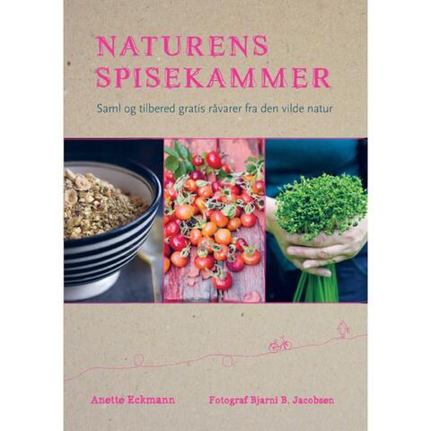 Naturens spisekammer - af Anette Eckmann
