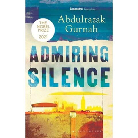 Admiring Silence - af Gurnah Abdulrazak
