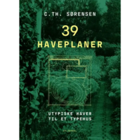 39 haveplaner - af C. Th. Sørensen