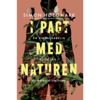 I pagt med naturen - af Jannie Schjødt Kold og Simon Høegmark
