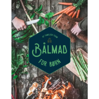 Bålmad for børn - af Familien Tram