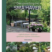 Den store bog om små haver - af Nina Ewald